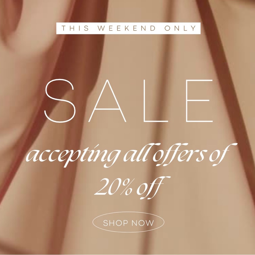 Friday - Sunday I’m doing a flash sale and accepting all offers of 20% off.